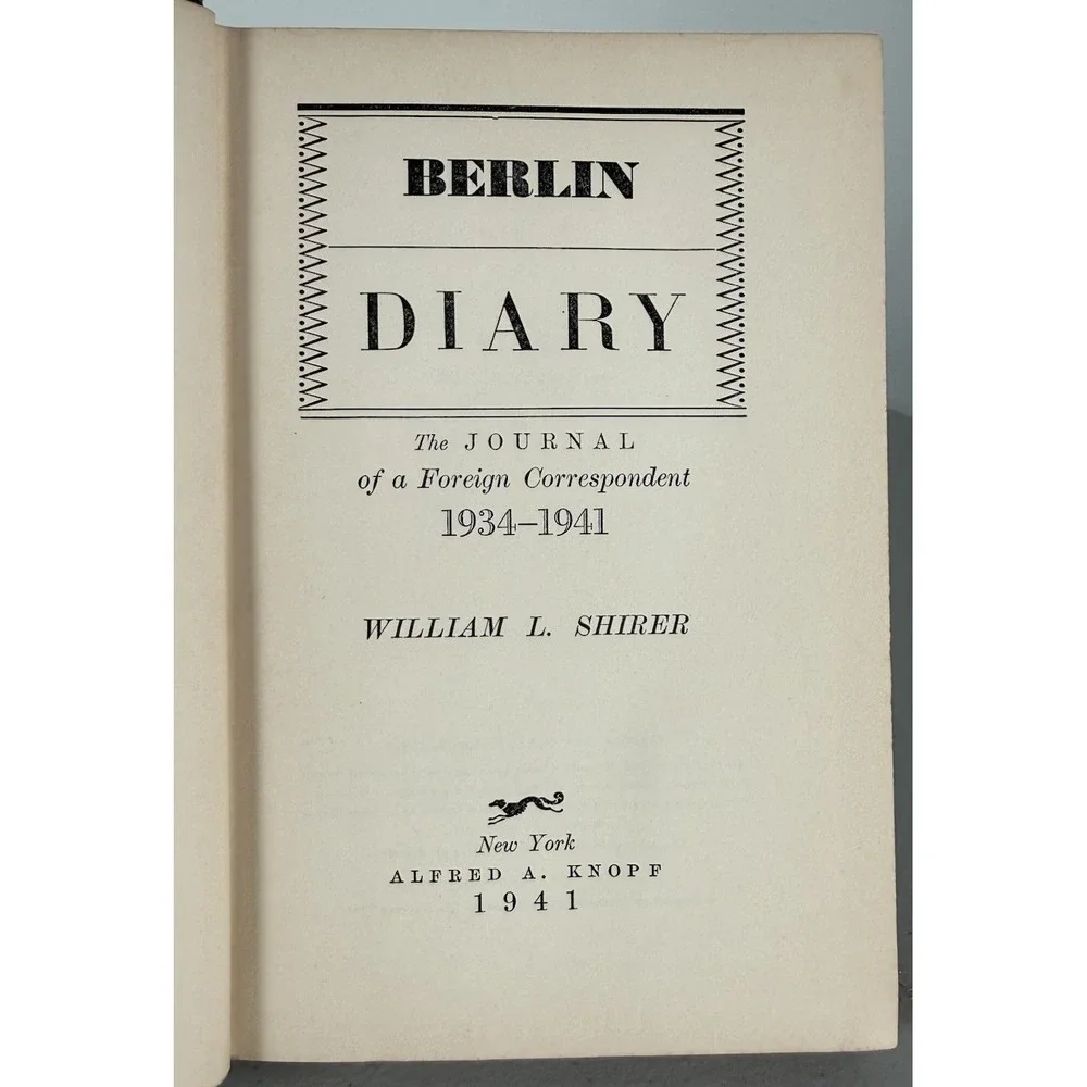 Berlin Diary by William L. Shirer (Alfred A. Knopf, 1941) Hardcover Vintage